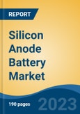 Silicon Anode Battery Market - Global Industry Size, Share, Trends Opportunity, and Forecast, 2028F- Product Image