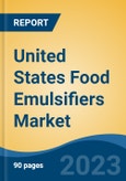 United States Food Emulsifiers Market, Competition, Forecast & Opportunities, 2018-2028- Product Image