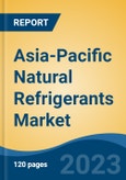 Asia-Pacific Natural Refrigerants Market, Competition, Forecast & Opportunities, 2018-2028- Product Image