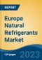 Europe Natural Refrigerants Market, Competition, Forecast & Opportunities, 2018-2028 - Product Thumbnail Image