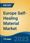 Europe Self-Healing Material Market, Competition, Forecast & Opportunities, 2018-2028 - Product Thumbnail Image