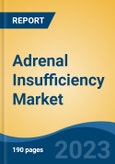 Adrenal Insufficiency Market - Global Industry Size, Share, Trends Opportunity, and Forecast, 2028F- Product Image