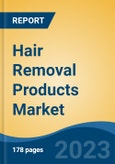 Hair Removal Products Market - Global Industry Size, Share, Trends Opportunity, and Forecast, 2028F- Product Image