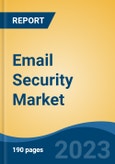 Email Security Market - Global Industry Size, Share, Trends Opportunity, and Forecast, 2028F- Product Image