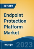 Endpoint Protection Platform Market - Global Industry Size, Share, Trends Opportunity, and Forecast, 2028F- Product Image