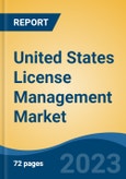 United States License Management Market, Competition, Forecast & Opportunities, 2018-2028- Product Image