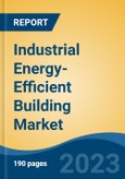 Industrial Energy-Efficient Building Market - Global Industry Size, Share, Trends Opportunity, and Forecast, 2028F- Product Image