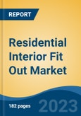 Residential Interior Fit Out Market - Global Industry Size, Share, Trends Opportunity, and Forecast, 2028F- Product Image