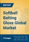 Softball Batting Glove Global Market Insights 2023, Analysis and Forecast to 2028, by Manufacturers, Regions, Technology, Application, Product Type - Product Image