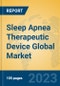Sleep Apnea Therapeutic Device Global Market Insights 2023, Analysis and Forecast to 2028, by Manufacturers, Regions, Technology, Product Type - Product Image