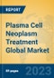 Plasma Cell Neoplasm Treatment Global Market Insights 2023, Analysis and Forecast to 2028, by Manufacturers, Regions, Technology, Application, Product Type - Product Image