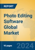 Photo Editing Software Global Market Insights 2023, Analysis and Forecast to 2028, by Market Participants, Regions, Technology, Application, Product Type- Product Image