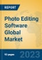 Photo Editing Software Global Market Insights 2023, Analysis and Forecast to 2028, by Market Participants, Regions, Technology, Application, Product Type - Product Image