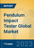 Pendulum Impact Tester Global Market Insights 2023, Analysis and Forecast to 2028, by Manufacturers, Regions, Technology, Application, Product Type- Product Image
