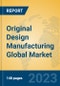 Original Design Manufacturing Global Market Insights 2023, Analysis and Forecast to 2028, by Market Participants, Regions, Technology, Product Type - Product Thumbnail Image