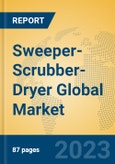 Sweeper-Scrubber-Dryer Global Market Insights 2023, Analysis and Forecast to 2028, by Manufacturers, Regions, Technology, Application, Product Type- Product Image