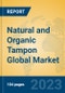 Natural and Organic Tampon Global Market Insights 2023, Analysis and Forecast to 2028, by Manufacturers, Regions, Technology, Application, Product Type - Product Image