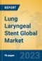 Lung Laryngeal Stent Global Market Insights 2023, Analysis and Forecast to 2028, by Manufacturers, Regions, Technology, Application, Product Type - Product Thumbnail Image