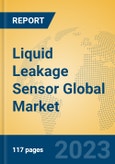 Liquid Leakage Sensor Global Market Insights 2023, Analysis and Forecast to 2028, by Manufacturers, Regions, Technology, Application, Product Type- Product Image