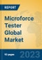 Microforce Tester Global Market Insights 2023, Analysis and Forecast to 2028, by Manufacturers, Regions, Technology, Application, Product Type - Product Image