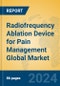 Radiofrequency Ablation Device for Pain Management Global Market Insights 2024, Analysis and Forecast to 2029, by Manufacturers, Regions, Technology, Application, Product Type - Product Thumbnail Image