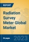 Radiation Survey Meter Global Market Insights 2023, Analysis and Forecast to 2028, by Manufacturers, Regions, Technology, Application, Product Type - Product Image