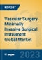 Vascular Surgery Minimally Invasive Surgical Instrument Global Market Insights 2023, Analysis and Forecast to 2028, by Manufacturers, Regions, Technology, Product Type - Product Image