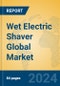 Wet Electric Shaver Global Market Insights 2023, Analysis and Forecast to 2028, by Manufacturers, Regions, Technology, Application, Product Type - Product Image