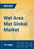 Wet Area Mat Global Market Insights 2024, Analysis and Forecast to 2029, by Manufacturers, Regions, Technology, Application, Product Type- Product Image