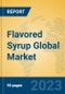 Flavored Syrup Global Market Insights 2023, Analysis and Forecast to 2028, by Manufacturers, Regions, Technology, Application, Product Type - Product Thumbnail Image