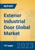 Exterior Industrial Door Global Market Insights 2023, Analysis and Forecast to 2028, by Manufacturers, Regions, Technology, Product Type- Product Image