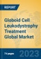 Globoid Cell Leukodystrophy Treatment Global Market Insights 2023, Analysis and Forecast to 2028, by Manufacturers, Regions, Technology, Application, Product Type - Product Thumbnail Image