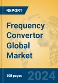 Frequency Convertor Global Market Insights 2024, Analysis and Forecast to 2029, by Manufacturers, Regions, Technology, Product Type- Product Image
