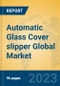 Automatic Glass Cover slipper Global Market Insights 2023, Analysis and Forecast to 2028, by Manufacturers, Regions, Technology, Application, Product Type - Product Thumbnail Image