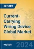 Current-Carrying Wiring Device Global Market Insights 2024, Analysis and Forecast to 2029, by Manufacturers, Regions, Technology, Product Type- Product Image