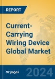 Current-Carrying Wiring Device Global Market Insights 2023, Analysis and Forecast to 2028, by Manufacturers, Regions, Technology, Product Type- Product Image