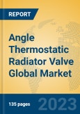 Angle Thermostatic Radiator Valve Global Market Insights 2023, Analysis and Forecast to 2028, by Manufacturers, Regions, Technology, Application, Product Type- Product Image