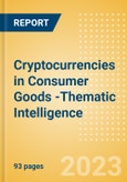 Cryptocurrencies in Consumer Goods -Thematic Intelligence- Product Image