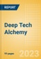 Deep Tech Alchemy - How Innovators Disrupt Industry - Product Image