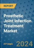 Prosthetic Joint Infection Treatment Market - Global Industry Analysis, Size, Share, Growth, Trends, and Forecast 2031 - By Product, Technology, Grade, Application, End-user, Region: (North America, Europe, Asia Pacific, Latin America and Middle East and Africa)- Product Image