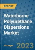 Waterborne Polyurethane Dispersions Market - Global Industry Analysis, Size, Share, Growth, Trends, and Forecast 2031 - By Product, Technology, Grade, Application, End-user, Region: (North America, Europe, Asia Pacific, Latin America and Middle East and Africa)- Product Image