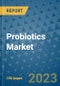 Probiotics Market - Global Industry Analysis, Size, Share, Growth, Trends, Regional Outlook, and Forecast 2023-2030 - (By Ingredient Coverage, Application Coverage, End Use Coverage, Geographic Coverage and By Company) - Product Thumbnail Image
