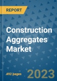 Construction Aggregates Market - Global Industry Analysis, Size, Share, Growth, Trends, and Forecast 2023-2031 - By Product, Technology, Grade, Application, End-user, Region: (North America, Europe, Asia Pacific, Latin America and Middle East and Africa)- Product Image