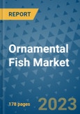 Ornamental Fish Market - Global Industry Analysis, Size, Share, Growth, Trends, Regional Outlook, and Forecast 2023-2030 - (By Product Coverage, Application Coverage, Geographic Coverage and Leading Companies)- Product Image