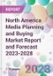 North America Media Planning and Buying Market Report and Forecast 2023-2028 - Product Thumbnail Image