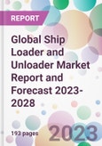 Global Ship Loader and Unloader Market Report and Forecast 2023-2028- Product Image