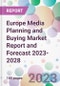 Europe Media Planning and Buying Market Report and Forecast 2023-2028 - Product Image