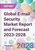 Global E-mail Security Market Report and Forecast 2023-2028- Product Image