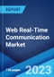 Web Real-Time Communication Market: Global Industry Trends, Share, Size, Growth, Opportunity and Forecast 2023-2028 - Product Image