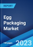 Egg Packaging Market: Global Industry Trends, Share, Size, Growth, Opportunity and Forecast 2023-2028- Product Image